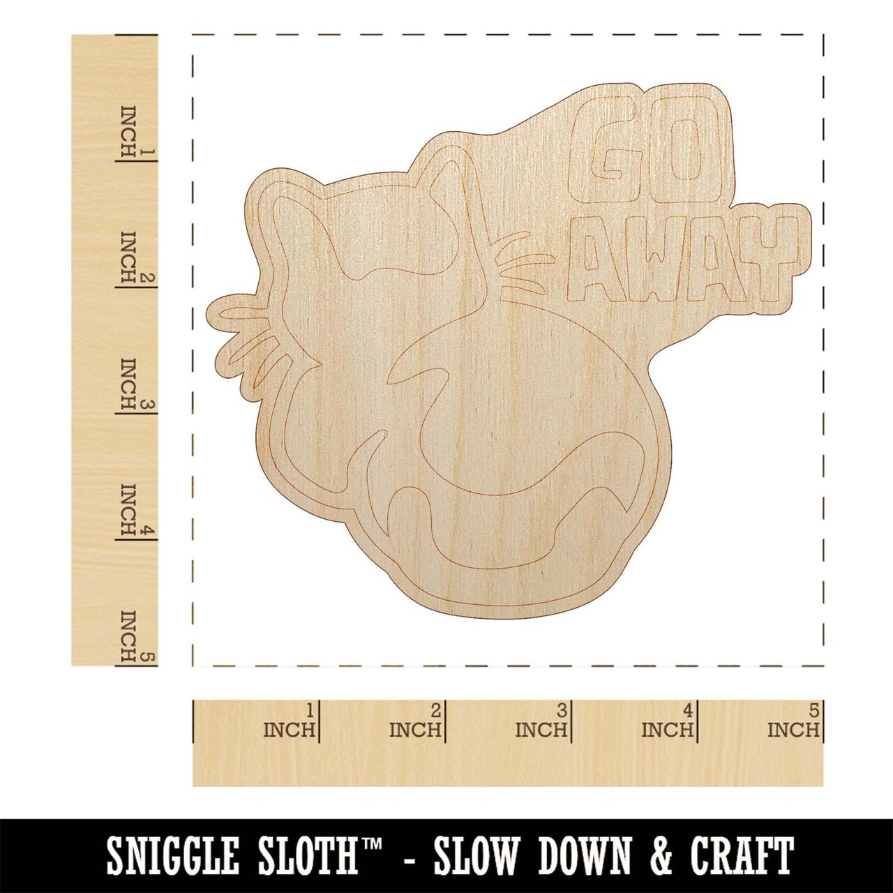 Go Away the Cat is Ignoring You Unfinished Wood Shape Piece Cutout for DIY Craft Projects